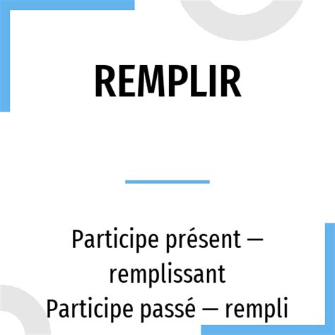 Conjugation Remplir 🔸 French Verb In All Tenses And Forms Conjugate