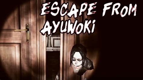 Escape From Ayuwoki Absolute Wtf Browser Horror Game Youtube