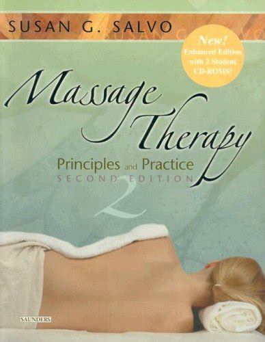 massage therapy principles and practice 2nd edition enhanced w 2 cd roms salvo edd lmt