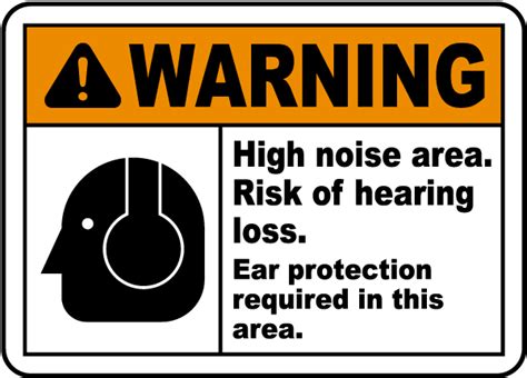 High Noise Area Risk Of Hearing Loss Sign Get 10 Off Now