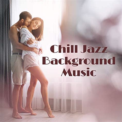 Amazon Com Chill Jazz Background Music Lounge Jazz Ambient Piano Instrumental Emotional