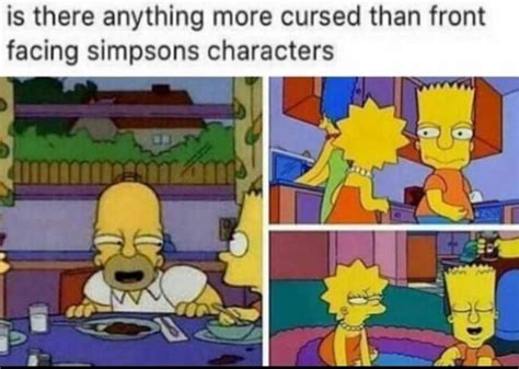 Cursed Simpsons Meme Subido Por Zeronumbcold Memedroid