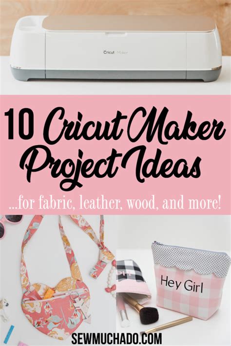 10 Cricut Maker Project Ideas Sew Much Ado