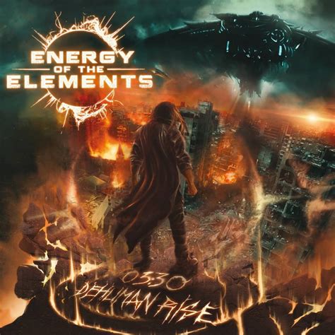 Energy Of The Elements 0330 Dehuman Rise Lyrics And Tracklist Genius