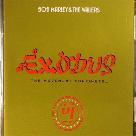 Bob Marley And The Wailers Exodus The Movement Continues 40th