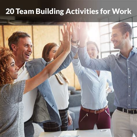 20 Team Building Activities For Work Bring Coworkers Closer Together