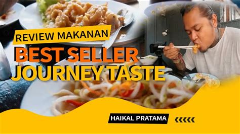 Review Makanan Best Seller di Journey Taste - YouTube