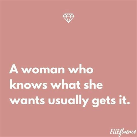 A Woman Who Knows What She Wants Usually Gets It Quote On Pink Background With Diamond
