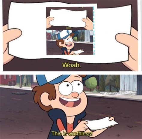 Woahthis Is Worthless Gravityfalls