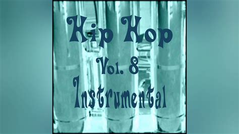 Hip Hop Instrumental Vol 8 Youtube