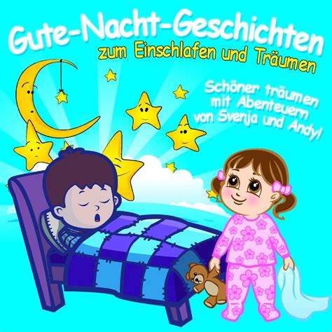 Gute Nacht Geschichten Zum Einschlafen And Träumen Zyx Music