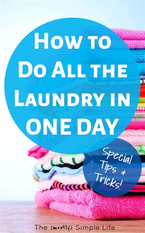 How To Get The Laundry Done In One Day The Mostly Simple Life