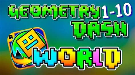 Geometry Dash World All Levels 110 100 Completed Youtube
