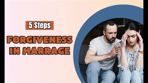 Five Steps To Forgiveness In Marriage Youtube