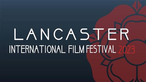 Lancaster International Film Festival Youtube