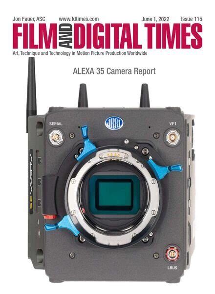 Film And Digital Times Issue 115 June 1 2022 Free Pdf Download