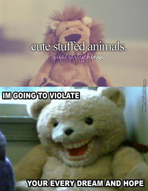 Stuffed Animal Memes Best Collection Of Funny Stuffed
