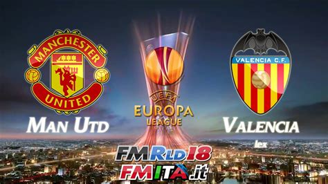 A new competition for 2021/22. FMITA.it FMRLD 18 - Finale Europa League 2021/22 | Man Utd ...