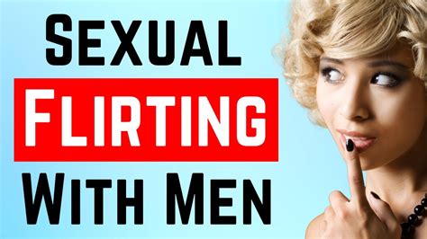 9 sexual flirting techniques that will make a man notice you 9 sexual flirting techniques that