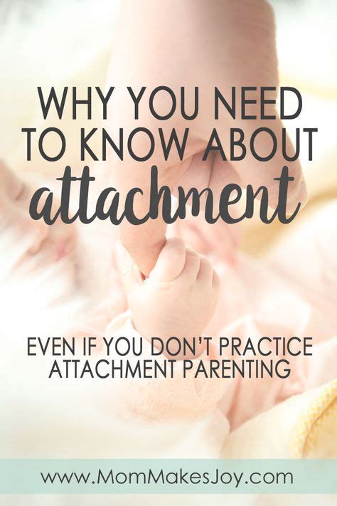Why Parents Need To Understand Attachment With Images Attachment