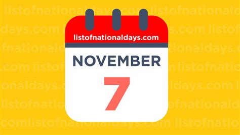 November 7th Holidaysobservances And Famous Birthdays