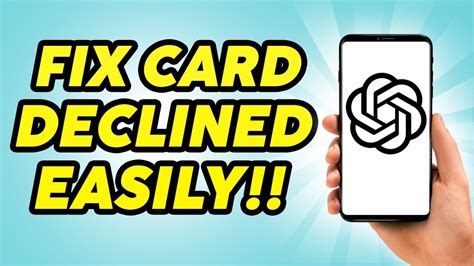 How To Fix Chatgpt Your Card Has Been Declined Card Decline On