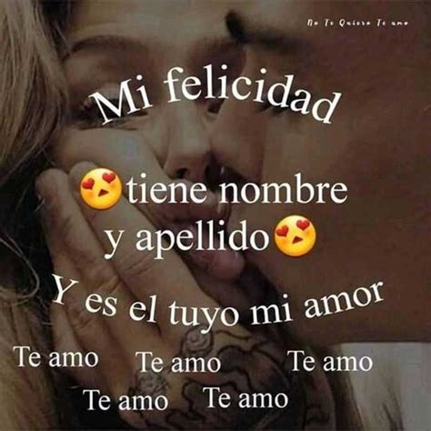 Eres Mi Vida Te Amo Mi Amor Paramiquotes