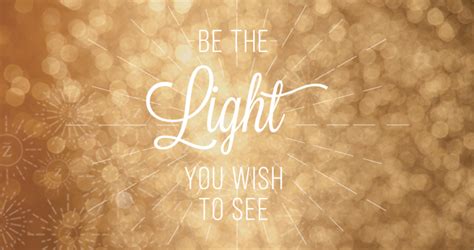 Be The Light You Wish To See Intrinzic Inc