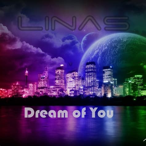 Stream Linas Dream Of You Original Mix By Linas Music Listen
