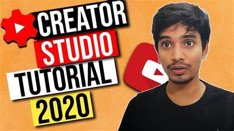 Youtube Creator Studio Detailed Tutorial 2020 Youtube