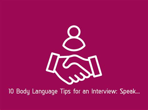 10 Body Language Tips For An Interview Speaking Without Words