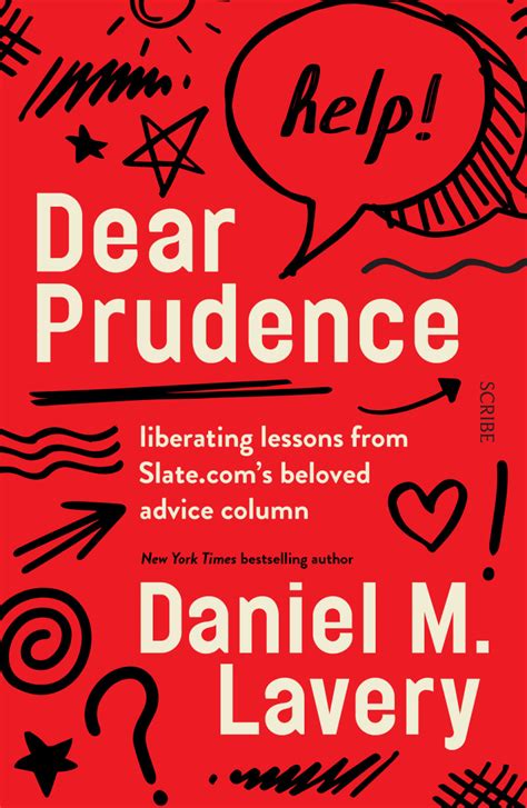 Dear Prudence Life Lessons With Daniel M Lavery The Wheeler Centre