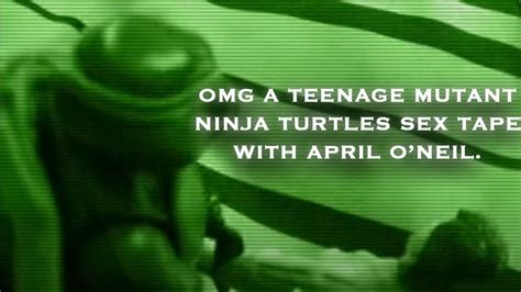 Omg A Teenage Mutant Ninja Turtles Sex Tape With April Oneil Youtube
