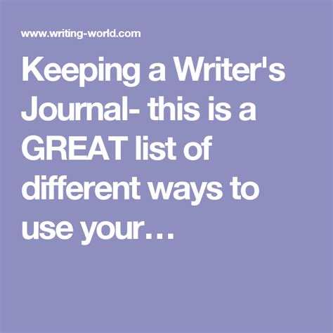 keeping a writer s journal this is a great list of different ways to use your… writer