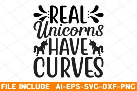 Real Unicorns Have Curves Graphic By Shopdrop · Creative Fabrica