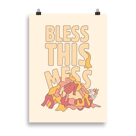 Bless This Mess Poster Kos Og Kaos