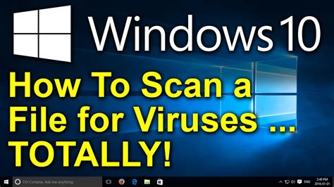 ️ Windows 10 How To Scan A File For Viruses Totally Youtube
