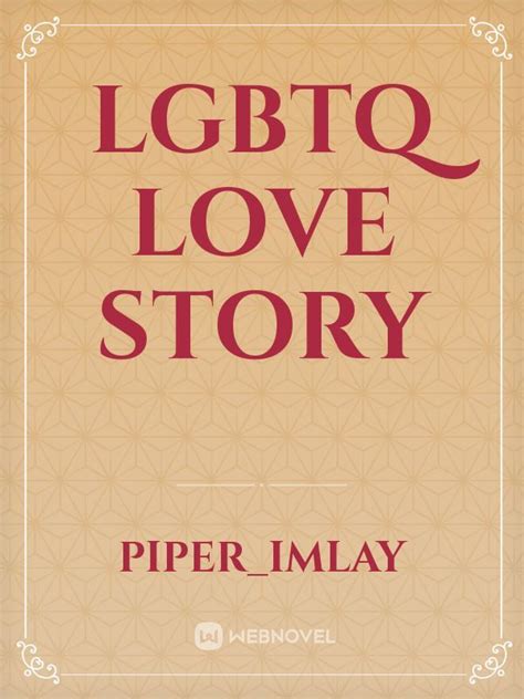 read lgbtq love story piper imlay webnovel