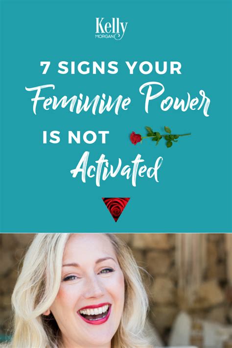 7 signs your feminine power is not activated feminine power divine feminine goddess divine