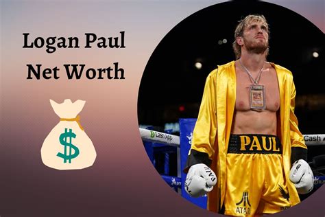 Logan Paul Net Worth Is He A Billionaire