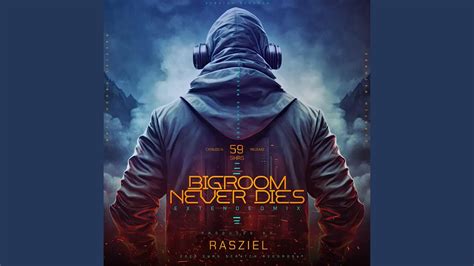 bigroom never dies extended mix youtube