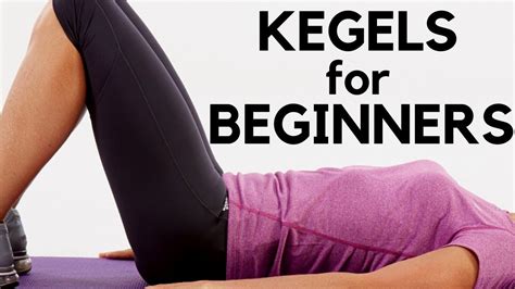 Kegels Exercises For Women Complete Beginners Guide Kegel Exercise