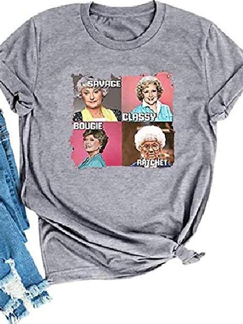Omtye Golden Girl Savage Bougie Classy Ratchet Funny Casual Short Sleeve Mom Life Graphic Tee