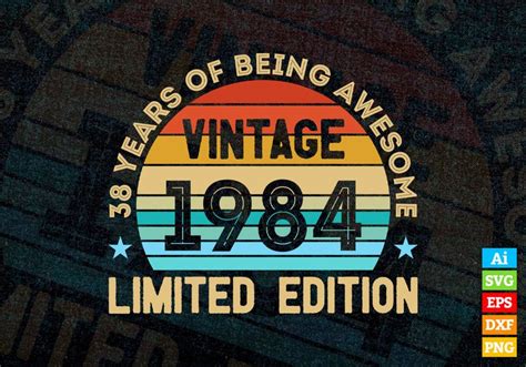 38 Years Of Being Awesome Vintage 1984 Limited Edition 38th Birthday