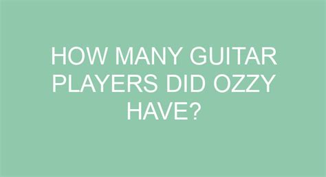 How Many Guitar Players Did Ozzy Have