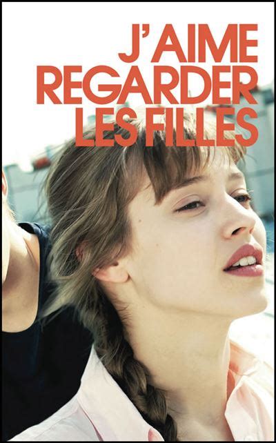 Jaime Regarder Les Filles Scénario Du Film Version Luxe Relié