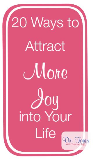20 Ways To Attract More Joy Into Your Life