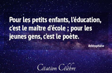 Citation Aristophane Education Pour Les Petits Enfants Léducation