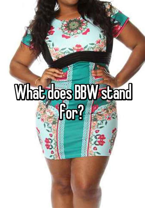 What Does Bbw Stand For In Porn