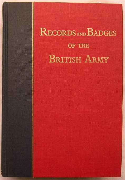The Records And Badges Of Every Regiment And Corps In The British Army